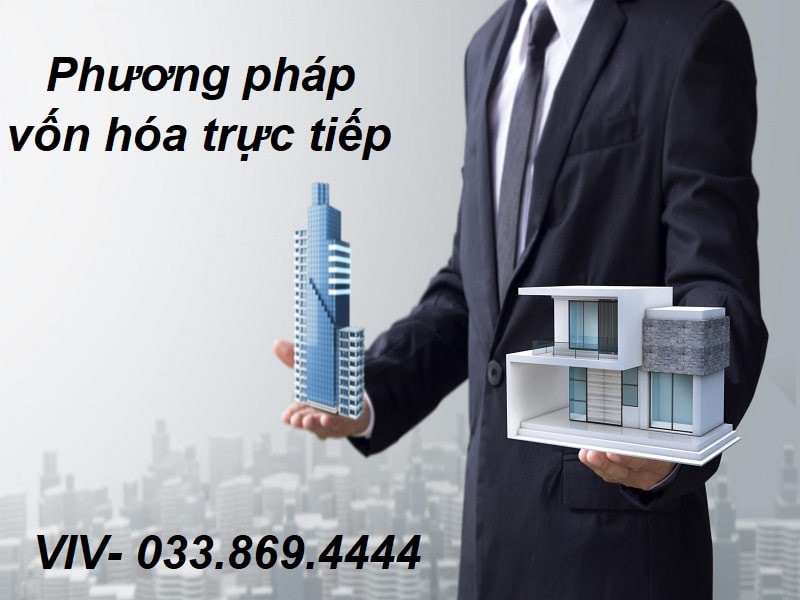 VIV thẩm định bất động sản bằng phương pháp vốn hóa trực tiếp 